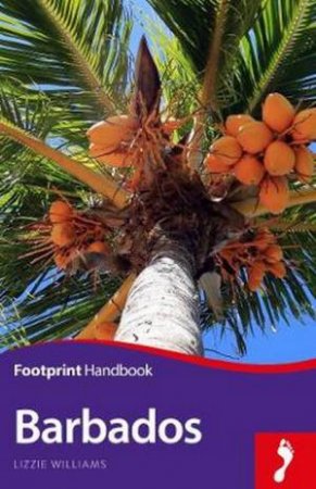 Barbados Footprint Handbook 3rd Ed by Lizzie Williams