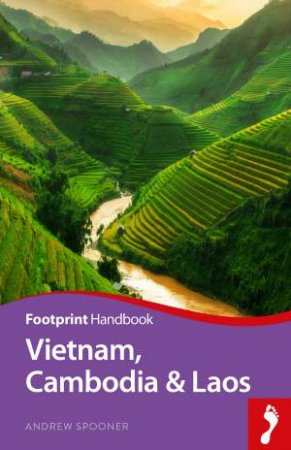 Vietnam, Cambodia & Laos by Andrew Spooner