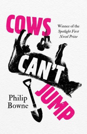 Cows Can't Jump by Phil Bowne