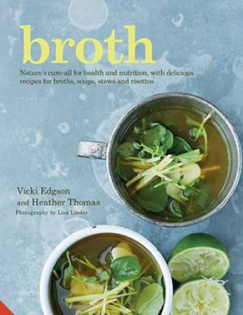 Broth by Heather Thomas & Vicki Edgson