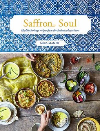 Saffron Soul by Mira Manek