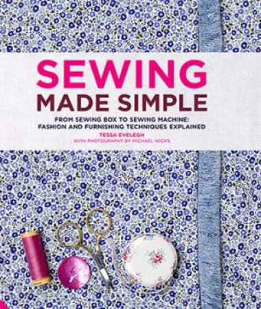 Sewing Made Simple by Tessa Evelegh