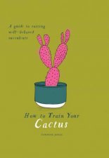 How To Train Your Cactus