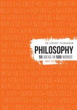 Philosophy 50 Theories in 500 words