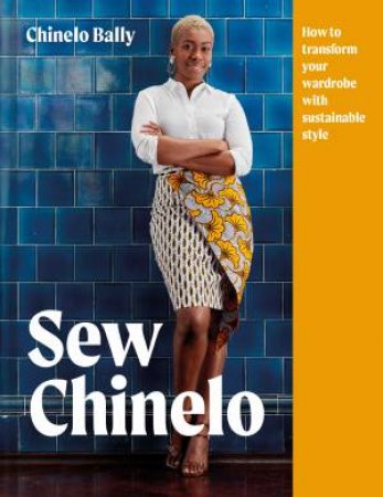 Sew Chinello by Chinelo Bally