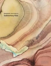 Barbara Nicholls Sedimentary Flow