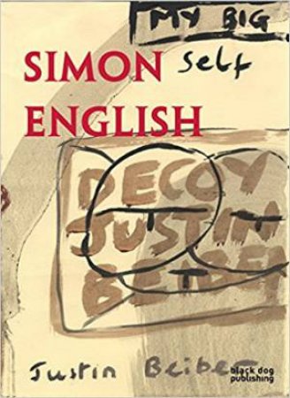 Simon English: My Big Self Decoy Justin Beiber by Laurence Scott