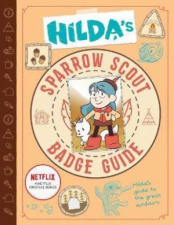 Hilda’s Sparrow Scout Badge Guide by Emily Hibbs & Victoria Evans