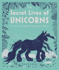 The Secret Life Of Unicorns