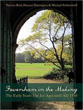 Faversham in the Making The Early Years The Ice Ages until AD 1550