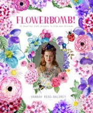 Flowerbomb 25 Beautiful Craft Projects To Blow Your Blossoms