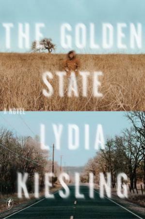 The Golden State by Lydia Kiesling