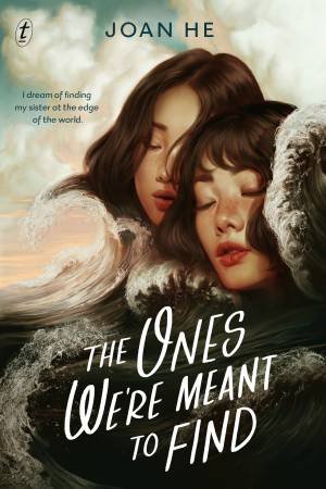 The Ones We're Meant To Find by Joan He