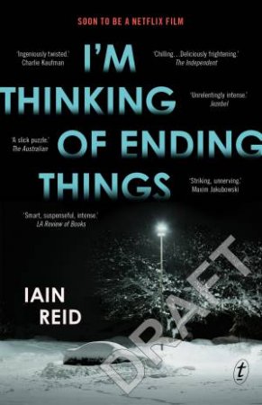 I'm Thinking Of Ending Things (Netflix Tie-In) by Iain Reid
