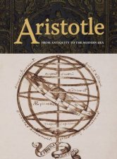 Aristotle From Antiquity To The Modern Era