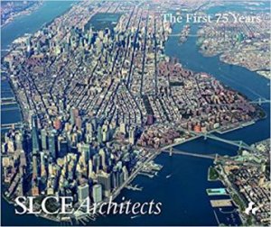 SLCE Architecta: 75 Years of Architecture by SLCE ARCHITECTS