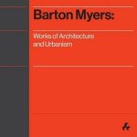 Barton Myers Works Of Architecture And Urbanism