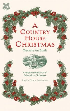 A Country House Christmas by Phyllis Sandeman