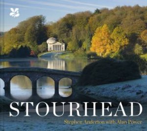 Stourhead by Stephen Anderton & Alan Power