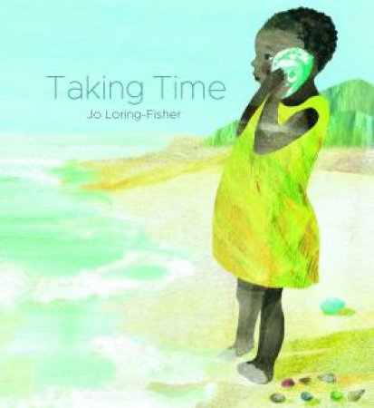 Taking Time by Jo Loring-Fisher