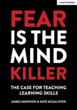 Fear Is The Mind Killer by James Mannion