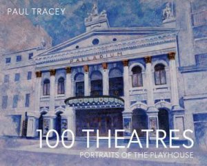 100 Theatres by Paul Tracey