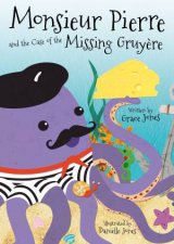 Monsieur Pierre And The Case Of The Missing Gruyere