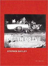 Death Drive There Are No Accidents