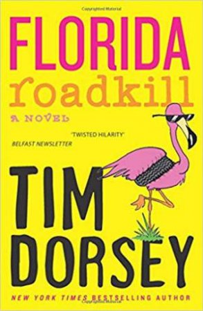 Florida Roadkill by Tim Dorsey