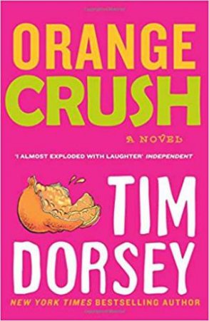 Orange Crush by Tim Dorsey