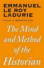 The Mind and Method of the Historian