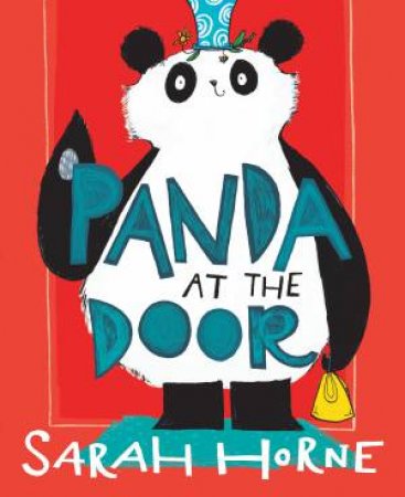Panda At The Door by Sarah Horne