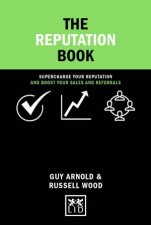 Reputation Book Supercharge Your Reputation and Boost Your Sales and Referrals
