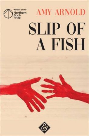 Slip Of A Fish by Amy Arnold