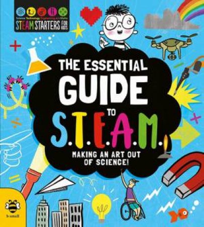 Essential Guide To STEAM by Various