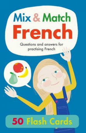 Mix And Match French Flash Cards by Rachel Thorpe