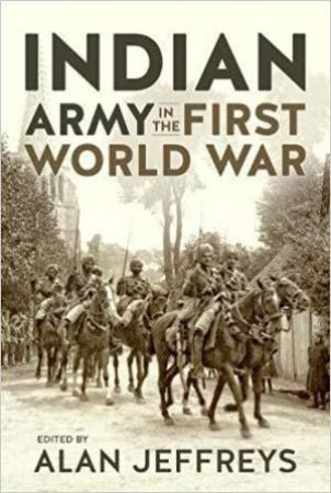 Indian Army in the First World War: New Perspectives by ALAN JEFFREYS