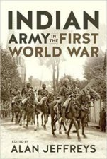 Indian Army in the First World War New Perspectives