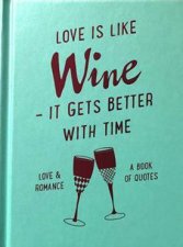 Slogans Love Is Like Wine