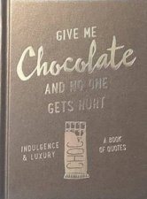 Slogans Give Me Chocolate