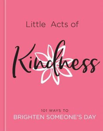 Little Acts Of Kindness by Susanna Goeghegan