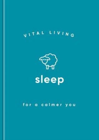 Vital Living: Sleep by Susanna Goeghegan