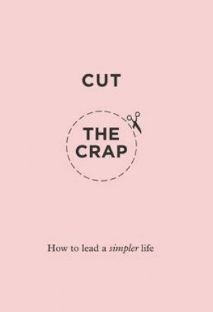 Cut The Crap by Susanna Goeghegan