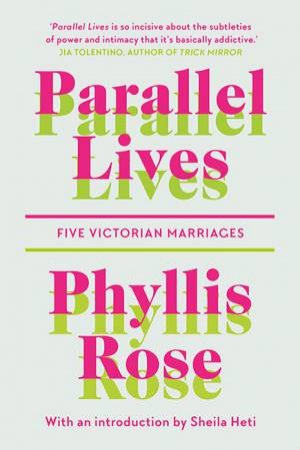 Parallel Lives by Phyllis Rose
