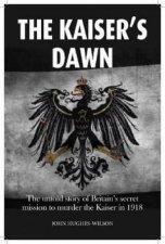 The Kaisers Dawn