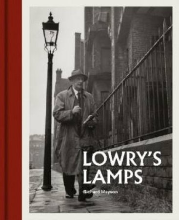 Lowry's Lamps by Richard Mayson