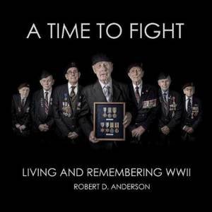 A Time To Fight by Robert Anderson