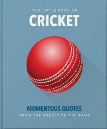 The Little Book Of Cricket