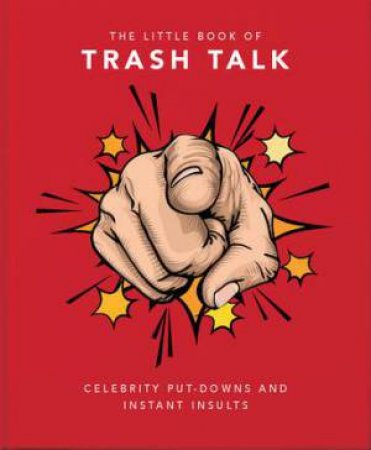 The Little Book Of Trash Talk by Orange Hippo!