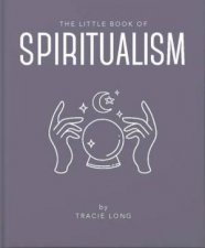 The Little Book Of Spiritualism